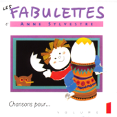 Les fabulettes, vol. 1 : Chansons pour... - Anne Sylvestre