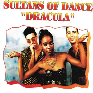 Album herunterladen Sultans Of Dance - Dracula