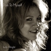 Judy Wright - True To Myself