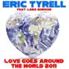 Love Goes Around the World 2011 (feat. Lana Gordon) [Remixes] - EP album lyrics, reviews, download