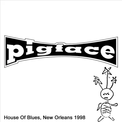House of Blues, New Orleans, LA 3/28/1998 - Pigface