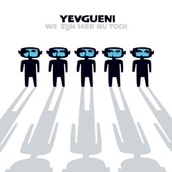 Yevgueni - Nieuwe meisjes