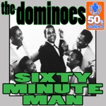 The Dominoes - Sixty Minute Man