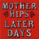 Later Days - The Mother Hips