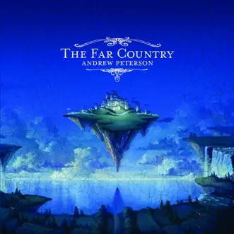 The Far Country by Andrew Peterson album reviews, ratings, credits