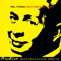 Lulu's Back in Town - Mel Tormé Lulu's Back in Town - Mel Tormé