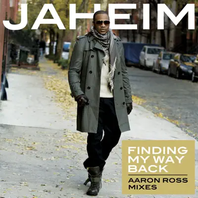 Finding My Way Back (Aaron Ross Remixes) - Single - Jaheim
