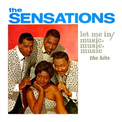 The Sensations - Let Me In