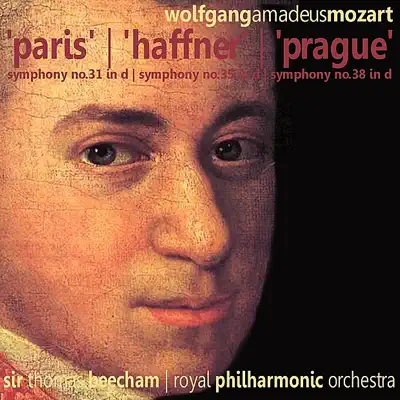 Mozart: Symphony Nos. 31, 35, 38 - Royal Philharmonic Orchestra