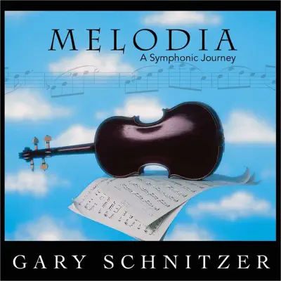 Melodia - Gary Schnitzer Melodia - Gary Schnitzer