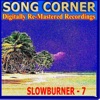 Song Corner: Slowburner, Vol. 7 (Remastered)