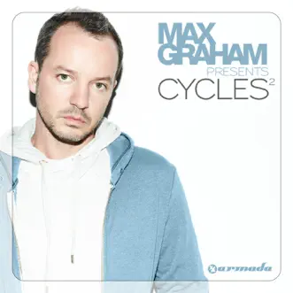 Cycles 2 (Max Graham Presents) by Max Graham album reviews, ratings, credits