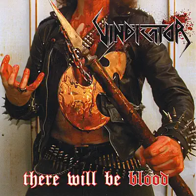 There Will Be Blood - Vindicator
