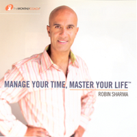 Robin Sharma - Manage Your Time, Master Your Life artwork