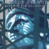 Jackson Browne - Lawless Avenues