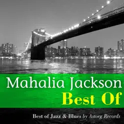 Best of Mahalia Jackson (Live) - Mahalia Jackson