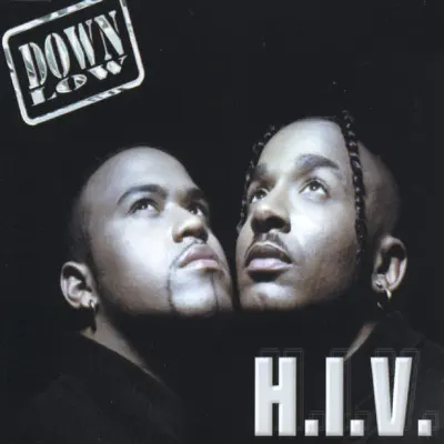 H.I.V. - Down Low