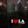 Stream & download I Love L.A. - EP