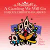 A Caroling We Will Go album lyrics, reviews, download