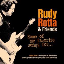 Rudy Rotta & Friends - It's All Over Now Baby Blue