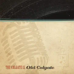 Old Colgate by The Colgate Thirteen album reviews, ratings, credits
