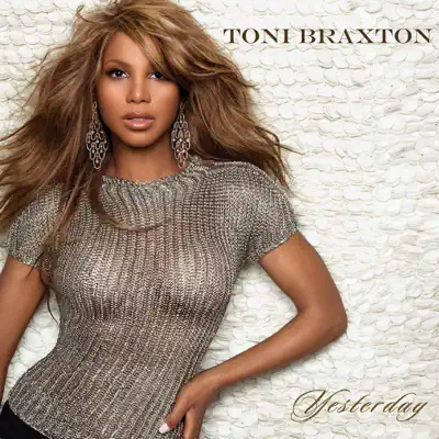 Yesterday - EP - Toni Braxton