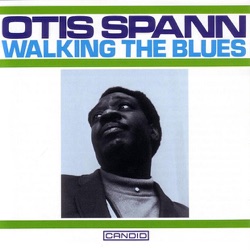 Otis Spann - Bad Condition