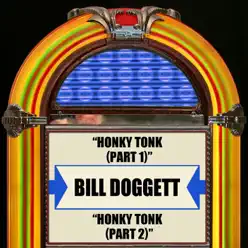 Honky Tonk, Pt. 1 / 2 - Single - Bill Doggett Honky Tonk, Pt. 1 / 2 - Single - Bill Doggett