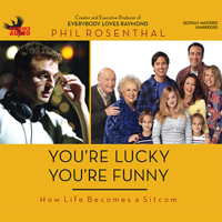 Phil Rosenthal - You're Lucky You're Funny: How Life Becomes a Sitcom (Unabridged) artwork