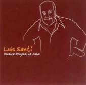 Musica Original de Cuba: Luis Santi