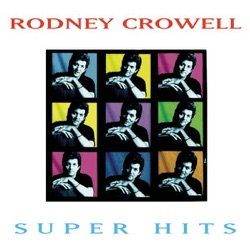 Rodney Crowell - Above and Beyond (The Call of Love)