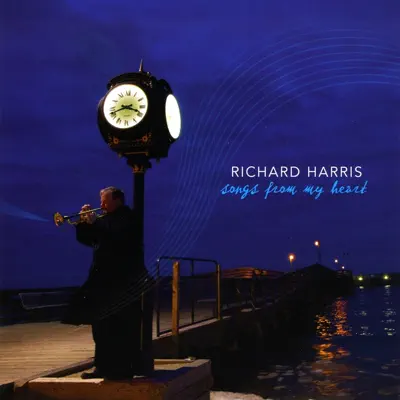 Songs from My Heart - Richard Harris Songs from My Heart - Richard Harris