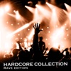 Hardcore Collection - Rave Edition