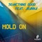 Hold On (Labtracks Remix) [feat. Joanna] - Something Good lyrics