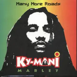 Many More Roads - Ky-Mani Marley Many More Roads - Ky-Mani Marley