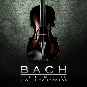 Bach: The Complete Violin Concertos by Emmy Verhey, Camerata Romana & Camerata Antonio Lucio album reviews, ratings, credits