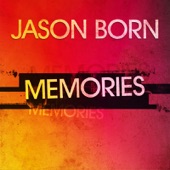Jason Born - Memories (Gordon & Doyle Edit)