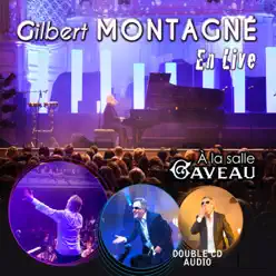 Gilbert Montagné - Live à la Salle Gaveau - Gilbert Montagné