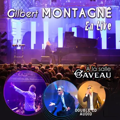 Gilbert Montagné - Live à la Salle Gaveau - Gilbert Montagné