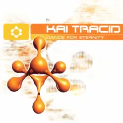 Dance For Eternity - Single - Kai Tracid Dance For Eternity - Single - Kai Tracid