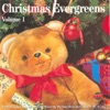 Christmas Evergreens, Vol. 1