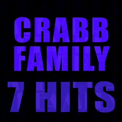 7 Hits - The Crabb Family