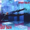 Deep Swim