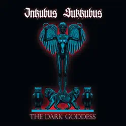 The Dark Goddess - Inkubus Sukkubus