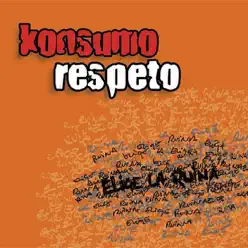 Elige La Ruina (Spanish) - Konsumo Respeto