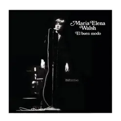 El Buen Modo - María Elena Walsh