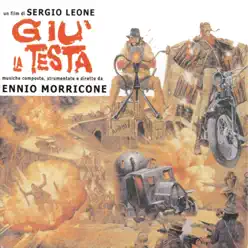 Giù la testa (Un film di Sergio Leone) - Single - Ennio Morricone