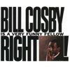 Noah: Right - Bill Cosby