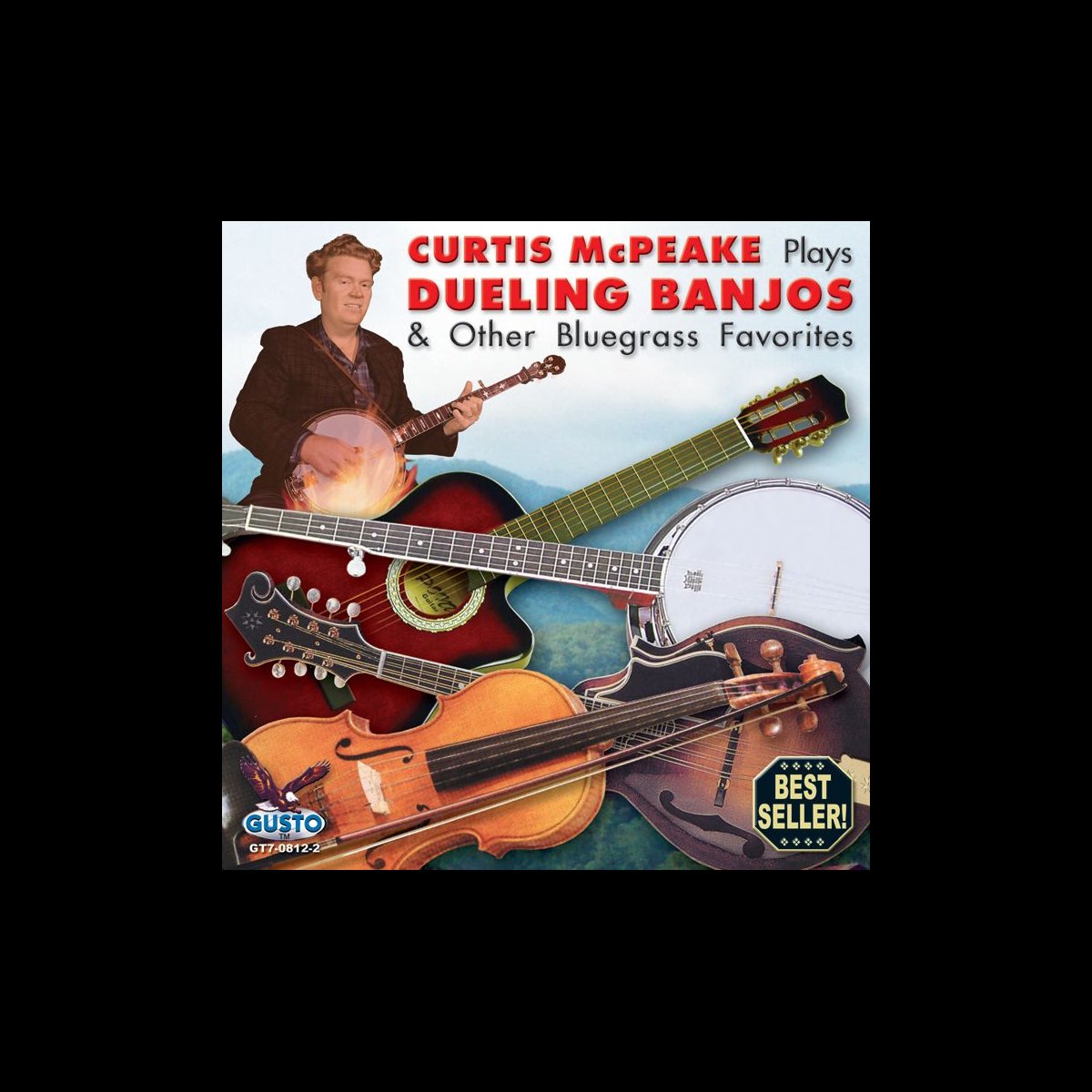 ‎Dueling Banjos & Other Bluegrass Favorites By Curtis McPeake On Apple ...