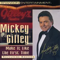 Make It Like the First Time - Mickey Gilley